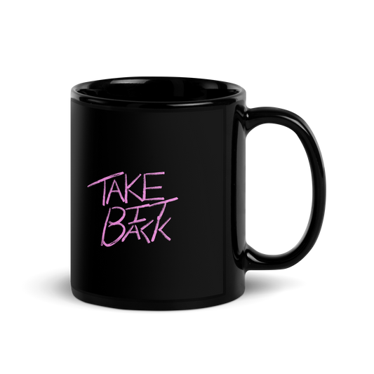 Take It Back - Mug