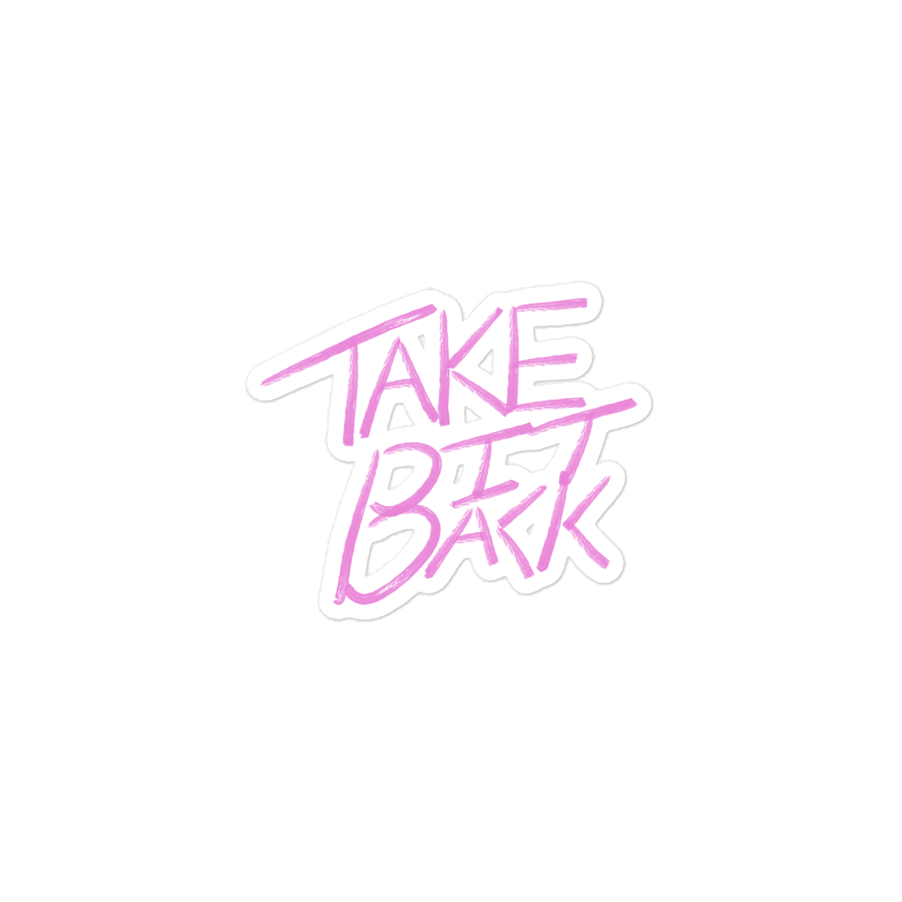 Take It Back - Sticker