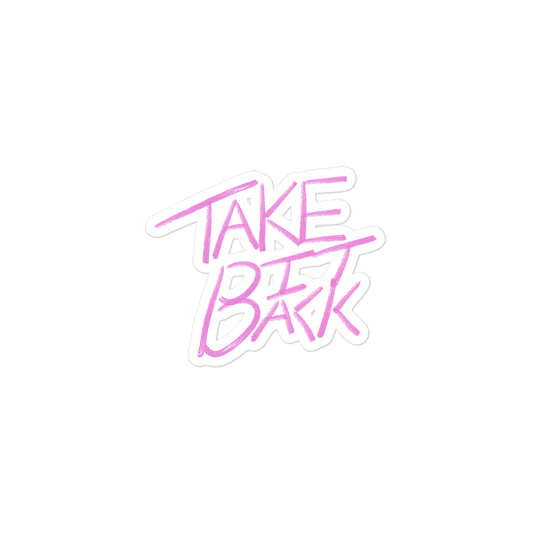 Take It Back - Sticker