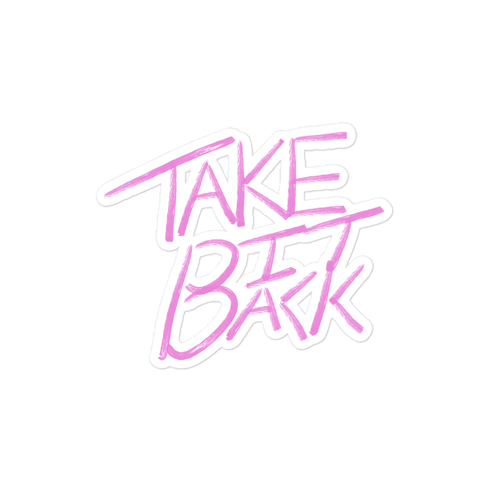 Take It Back - Sticker